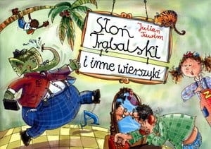SŁOŃ TRĄBALSKI I INNE WIERSZYKI JULIAN TUWIM NOWA