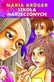 SZKOŁA NARZECZONYCH MARIA KRUEGER NOWA