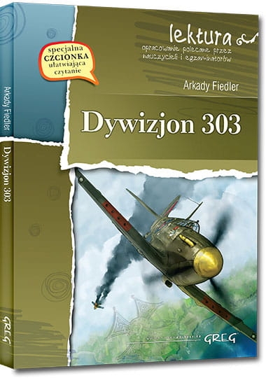 DYWIZJON 303 Z OPRACOWANIEM NOWA ARKADY FIEDLER