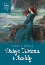 DZIEJE TRISTANA I IZOLDY JOSEPH BEDIER NOWA