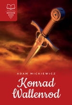 KONRAD WALLENROD MICKIEWICZ NOWA