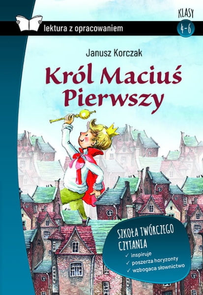 KRÓL MACIUŚ PIERWSZY Z OPRACOWANIEM KORCZAK 