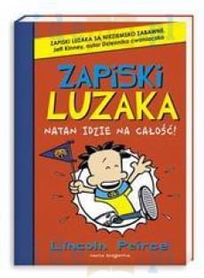 ZAPISKI LUZAKA NATAN IDZIE NA CAŁOŚĆ LINCOLN PEIRCE NOWA  