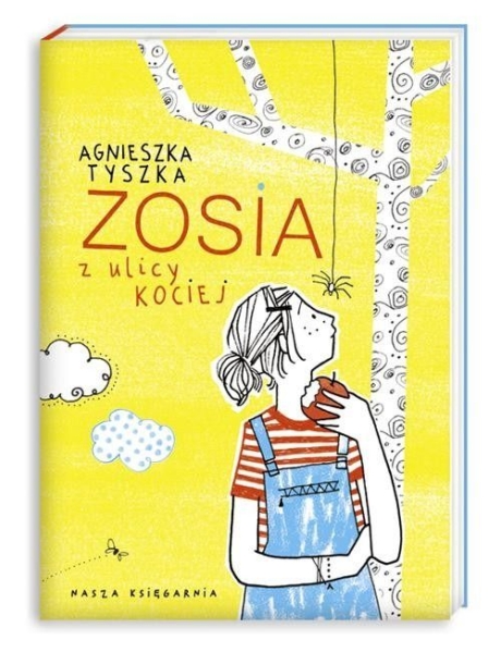ZOSIA Z ULICY KOCIEJ  AGNIESZKA TYSZKA 
