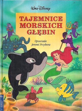 TAJEMNICE MORSKICH GŁĘBIN JEREMI PRZYBORA DISNEY