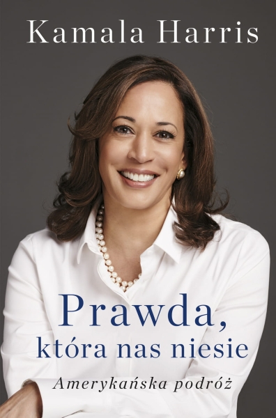 PRAWDA KTÓRA NAS NIESIE KAMALA HARRIS NOWA