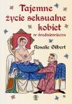 TAJEMNE ŻYCIE SEKSUALNE KOBIET ROSALIE GILBERT NOWA