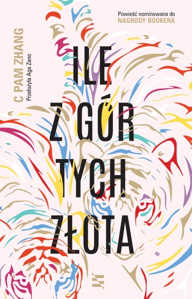  ILE Z GÓR TYCH ZŁOTA C PAM ZHANG NOWA