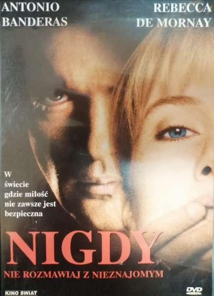 NIGDY NIE ROZMAWIAJ Z NIEZNAJOMYMI DVD BANDERAS DE MORNAY