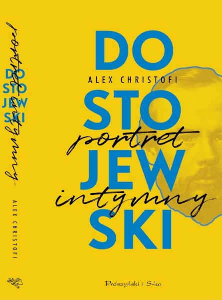DOSTOJEWSKI PORTRET INTYMNY ALEX CHRISTOFI NOWA
