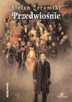 PRZEDWIOŚNIE STEFAN ŻEROMSKI NOWA