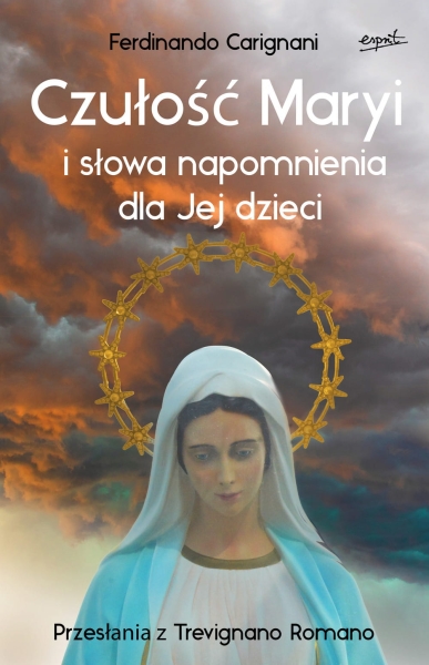 CZUŁOŚĆ MARYI I SŁOWA FERDINANDO CARIGNANI NOWA