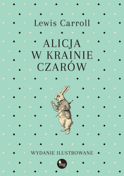 ALICJA W KRAINIE CZARÓW CARROLL LEWIS NOWA
