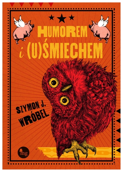 HUMOREM I UŚMIECHEM SZYMON J WRÓBEL NOWA