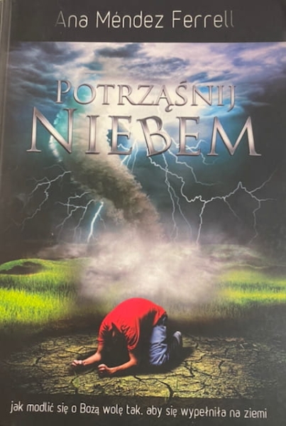 POTRZĄŚNIJ NIEBEM ANA MENDEZ FERRELL