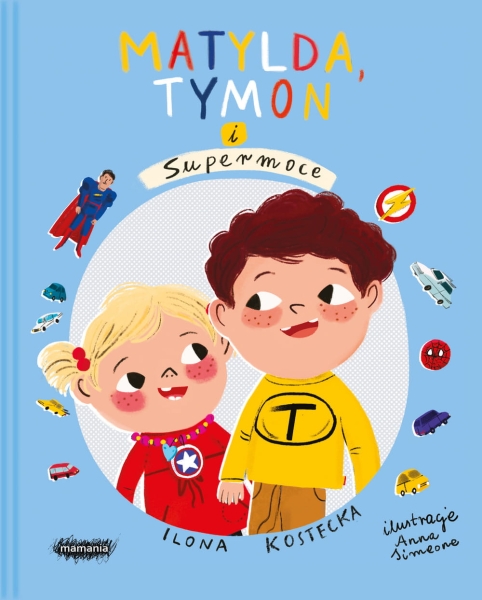 MOGĘ WSZYSTKO MATYLDA TYMON I SUPERMOCE KOSTECKA 