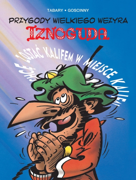 PRZYGODY WIELKIEGO WEZYRA IZNOGUDA T4 TABARY NOWA