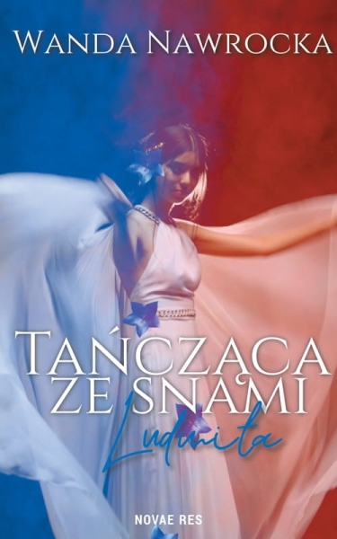TAŃCZĄCA ZE SNAMI LUDMIŁA WANDA NAWROCKA NOWA