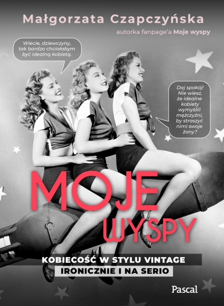 MOJE WYSPY KOBIECOŚĆ W STYLU VINTAGE CZAPCZYŃSKA 