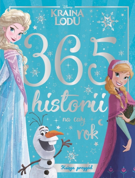 365 HISTORII NA CAŁY ROK. KSIĘGA PRZYGÓD DISNEY NOWA