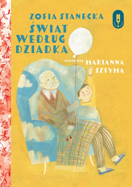 ŚWIAT WEDŁUG DZIADKA ZOFIA STANECKA NOWA