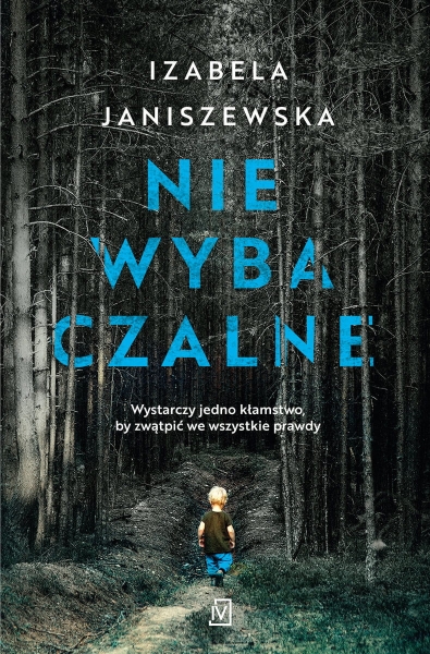 NIEWYBACZALNE IZABELA JANISZEWSKA NOWA