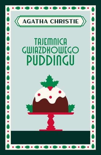 TAJEMNICA GWIAZDKOWEGO PUDDINGU CHRISTIE