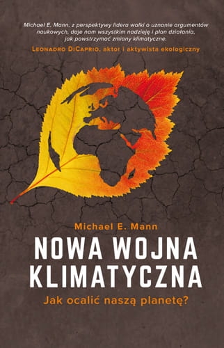 NOWA WOJNA KLIMATYCZNA MICHAEL E MANN NOWA