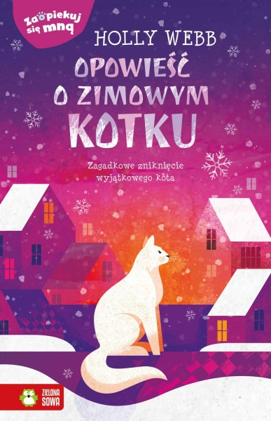 ZAOPIEKUJ SIĘ MNĄ HOLLY WEBB NOWA