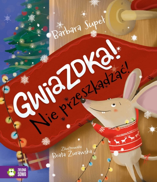 GWIAZDKA NIE PRZESZKADZAĆ BARBARA SUPEŁ NOWA