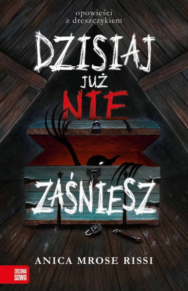 DZISIAJ JUŻ NIE ZAŚNIESZ ANICA MROSE RISSI NOWA