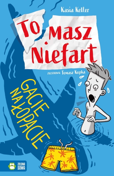 TOMASZ NIEFART GACIE NA ŁOPACIE TOM 2 KELLER NOWA