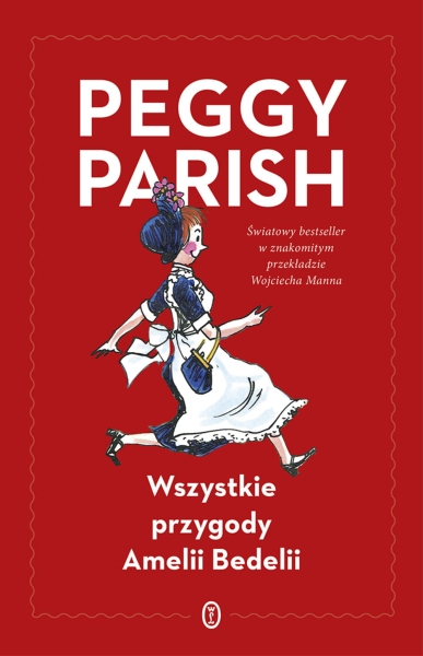 WSZYSTKIE PRZYGODY AMELII BEDELII PEGGY PARISH