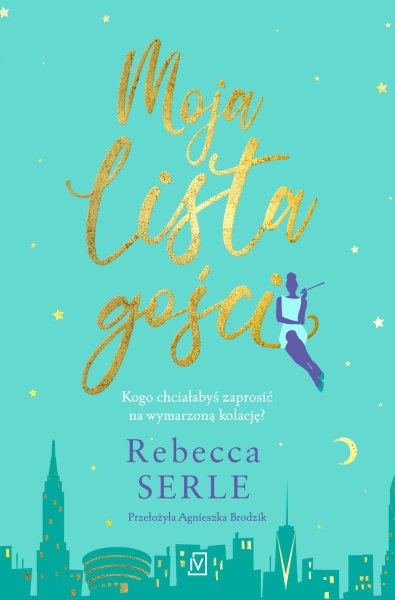 MOJA LISTA GOŚCI REBECCA SERLE NOWA