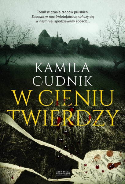 W CIENIU TWIERDZY KAMILA CUDNIK NOWA