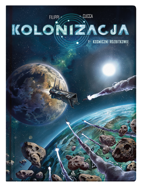 KOLONIZACJA TOM 1 KOSMICZNI ROZBITKOWIE DENIS FILIPPI
