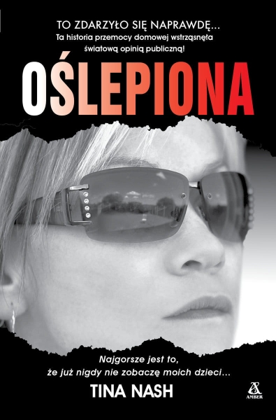 OŚLEPIONA TINA NASH NOWA