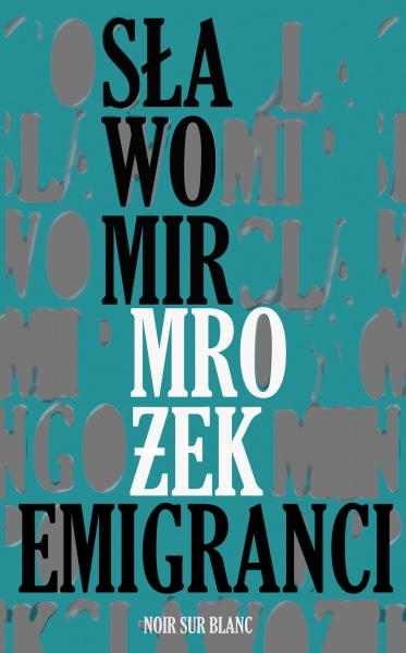 EMIGRANCI SŁAWOMIR MROŻEK NOWA