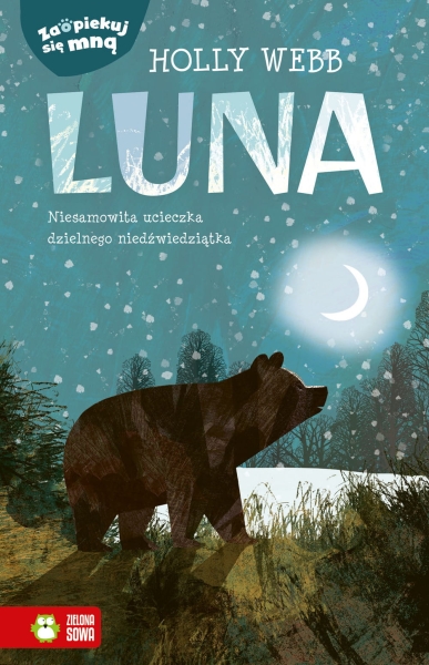 ZAOPIEKUJ SIĘ MNĄ LUNA HOLLY WEBB NOWA