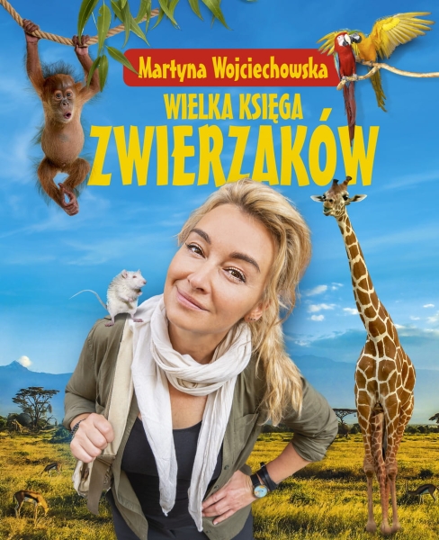 WIELKA KSIĘGA ZWIERZAKÓW MARTYNA WOJCIECHOWSKA