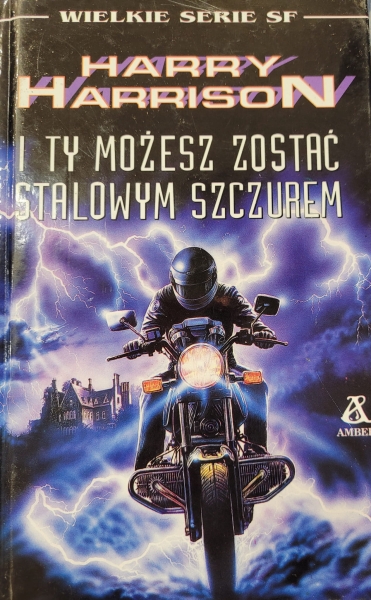 I TY MOŻESZ ZOSTAĆ STALOWYM SZCZUREM HARRY HARRISON