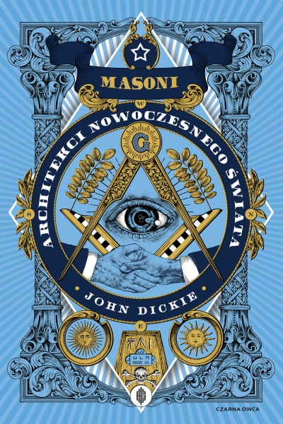 MASONI ARCHITEKCI NOWOCZESNEGO ŚWIATA DICKIE NOWA