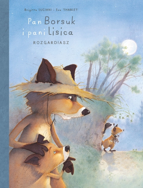 PAN BORSUK I PANI LISICA ROZGARDIASZ TOM 2 NOWA