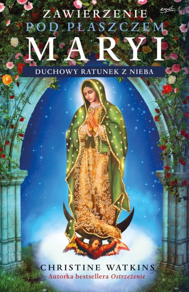 ZAWIERZENIE POD PŁASZCZEM MARYI CHRISTINE WATKINS 