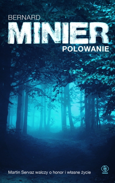 POLOWANIE BERNARD MINIER NOWA