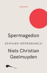 SPERMAGEDON SCHYŁEK REPRODUKCJ INIELS GEELMUYDEN 