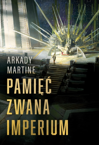 PAMIĘĆ ZWANA IMPERIUM ARKADY MARTINE NOWA