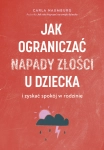 JAK OGRANICZAĆ NAPADY ZŁOŚCI CARLA NAUMBURG NOWA