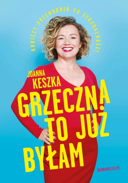 GRZECZNA TO JUŻ BYŁAM JOANNA KESZKA NOWA