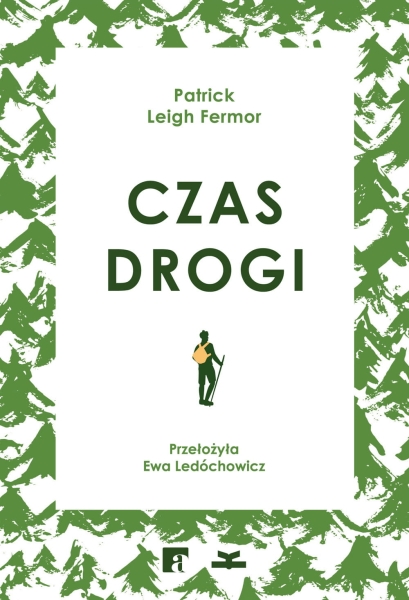 CZAS DROGI PATRICK LEIGH FERMOR NOWA